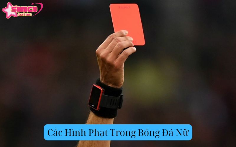 Các Hình Phạt Trong Bóng Đá Nữ