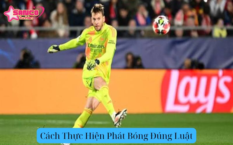 Cách Thực Hiện Phát Bóng Đúng Luật