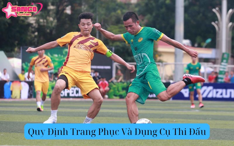 Quy Định Trang Phục Và Dụng Cụ Thi Đấu